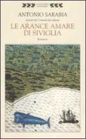 Le arance amare di Siviglia di Antonio Sarabia edito da Guanda