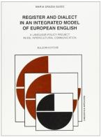 Register and dialect in an integrated model of european english di Maria Grazia Guido edito da Bulzoni
