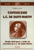 Conoscere L. C. De Saint-Martin di Ovidio La Pera edito da MIR Edizioni