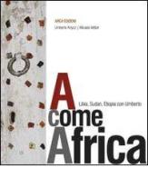 A come Africa di Umberto Knycz, Micaela Vettori edito da Arca