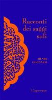 Racconti dei saggi sufi di Henri Gougaud edito da L'Ippocampo