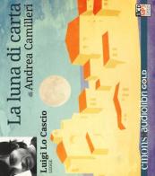 La luna di carta letto da Luigi Lo Cascio. Audiolibro. CD Audio formato MP3. Ediz. ridotta di Andrea Camilleri edito da Emons Edizioni