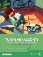 Tu che mi racconti. Ediz. Pack verde per settore turistico e alberghiero. Con Laboratorio delle competenze ediz. Gialla. Per le Scuole superiori. Con e-book. Con esp di Simona Brenna, Daniele Daccò edito da Edizioni Scolastiche Bruno Mondadori