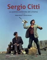Sergio Citti. La poesia scellerata del cinema edito da Edizioni Sabinae