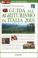 Guida all'agriturismo in Italia 2001 edito da Mondadori