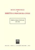 Rivista trimestrale di diritto e procedura civile. Indice cinquantennale 1947-1996 edito da Giuffrè