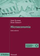 Microeconomia di John Sloman, Dean Garratt edito da Il Mulino