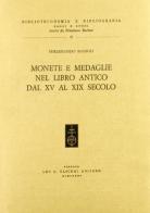 Monete e medaglie nel libro antico dal XV al XIX secolo di Ferdinando Bassoli edito da Olschki