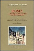 Roma. Le trasformazioni urbane nel Quattrocento vol.1 di Giorgio Simoncini edito da Olschki