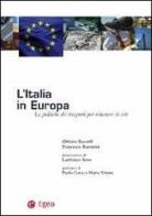 L' Italia in Europa. Le politiche dei trasporti per rimanere in rete di Oliviero Baccelli, Francesco Barontini edito da EGEA