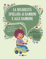 La disabilità spiegata ai bambini e alle bambine di Marina Cuollo edito da Becco Giallo