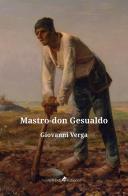 Mastro don Gesualdo di Giovanni Verga edito da Ali Ribelli Edizioni