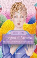 Il sogno di Antonio. Manuale sentimentale di management di Eliane Cordà edito da goWare