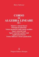 Corso di algebra lineare di Mario Vallorani edito da Pitagora