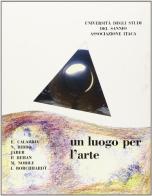 Un luogo per l'arte edito da Edizioni Scientifiche Italiane