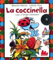 La coccinella. Con CD Audio di Maurizio Fabrizio, Lorenzo Tozzi edito da Gallucci