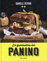 La grammatica del panino di Daniele Reponi edito da Food Editore
