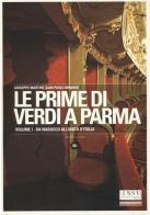 Le prime di Verdi a Parma vol.1 di Giuseppe Martini, G. Paolo Minardi edito da Mattioli 1885