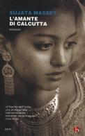 L' amante di Calcutta di Sujata Massey edito da BEAT