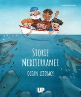 Storie mediterranee. Ocean literacy di Guido Pietroluongo edito da Padova University Press