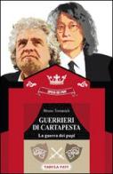 Guerrieri di cartapesta. La guerra dei pupi di Bruno Tomasich edito da Tabula Fati