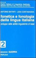 Fonetica e fonologia della lingua italiana. 2 Audiocassette di Antonio Batinti, Lidia Costamagna edito da Guerra Edizioni