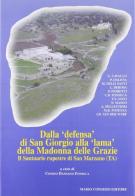 Dalla «Defensa» di san Giorgio alla «Lama» della Madonna delle Grazie. Il santuario rupestre di San Marzano (Ta) edito da Congedo