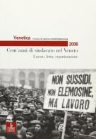 Venetica. Annuario di storia delle Venezie in età contemporanea (2006) vol.1 edito da Cierre Edizioni