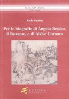 Per le biografie di Angelo Beolco, il Ruzante, e di Alvise Cornaro di Paolo Sambin edito da Esedra