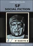 SF. Social fiction di Chantal Montellier edito da Coconino Press