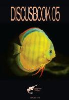 Discus book 05 di Heiko Bleher edito da Aquapress