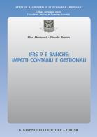 IFRS 9 e banche: impatti contabili e gestionali di Elisa Menicucci, Nicolò Paoloni edito da Giappichelli