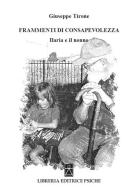 Frammenti di consapevolezza. Ilaria e il nonno di Giuseppe Tirone edito da Psiche