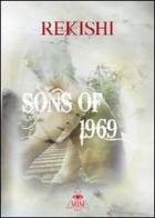 Sons of 1969 di Rekishi edito da Mjm Editore