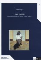 Homo tantum. L'istanza trascendentale nel pensiero di Gille Deleuze di Carlo Negri edito da AlboVersorio