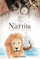 Il veliero di Narnia. Un viaggio, un leone e un'amicizia nuova di Emma Bacca edito da Piccola Casa Editrice