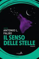 Il senso delle stelle di Antonio L. Falbo edito da Funambolo