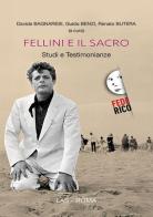 Fellini e il sacro. Studi e testimonianze edito da LAS