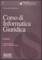 Corso di informatica giuridica di Giancarlo Taddei Elmi edito da Edizioni Giuridiche Simone