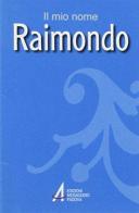 Raimondo di Piero Lazzarin, Clemente Fillarini edito da EMP