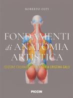 Fondamenti di anatomia artistica di Roberto Osti edito da Piccin-Nuova Libraria