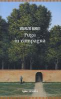 Fuga in campagna di Maurizio Garuti edito da Minerva Edizioni (Bologna)