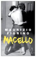 Macello di Maurizio Fiorino edito da E/O