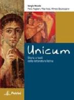 Unicum. Storia e testi della letteratura latina. Con laboratorio di Unicum. Con espansione online. Per le Scuole superiori di Sergio Nicola, Piera Pagliani, Rita Alosi edito da Petrini