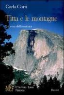 Titta e le montagne. Le voci della natura di Carla Corsi edito da L'Autore Libri Firenze