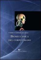 Biomeccanica del corpo umano di Vincenzo Loiero, Franco Campisano, M. Giovanna Romeo edito da Nuova Cultura