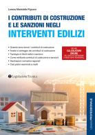 I contributi di costruzione e le sanzioni negli interventi edilizi di Lorena Maristella Pigozzo edito da Legislazione Tecnica