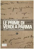 Le prime di Verdi a Parma vol.2 di Giuseppe Martini, G. Paolo Minardi edito da Mattioli 1885