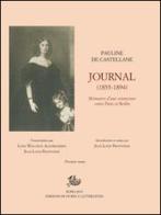 Journal (1855-1894). Mémoires d'une aristocrate entre Paris et Berlin di Pauline de Castellane edito da Storia e Letteratura