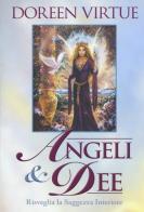 Angeli & dee. Risveglia la saggezza interiore di Doreen Virtue edito da My Life